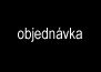 Objednávka